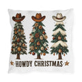 Howdy Christmas outdoor pillow with three Christmas trees in cowboy hats and Howdy Christmas lettering, front view